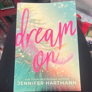 Dream On Book by Jennifer Hartmann